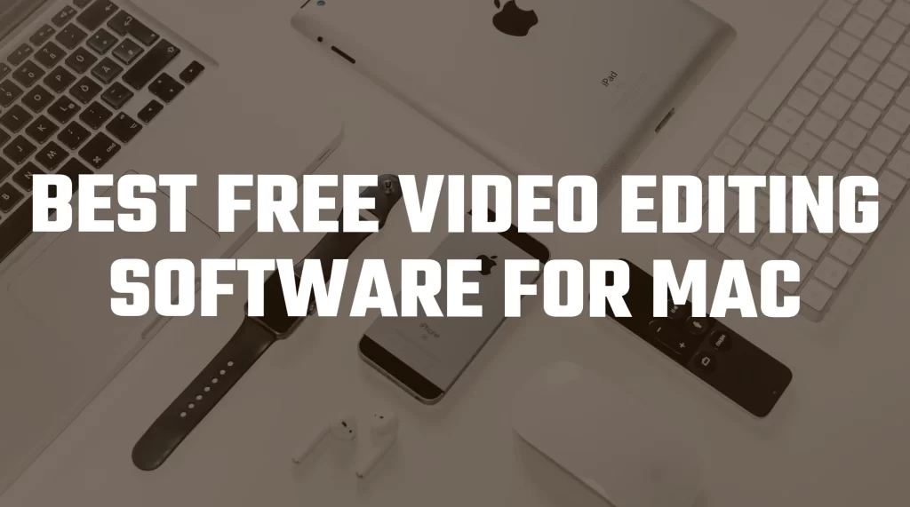 best-free-video-editing-software-for-mac