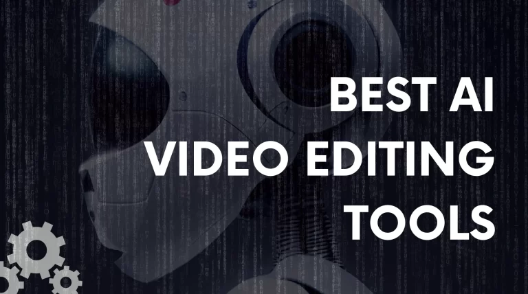 Best AI Video Editing Tools