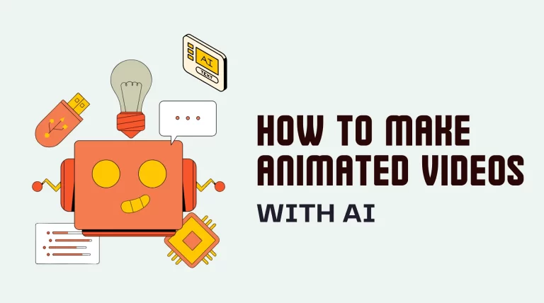 how-to-make-animated-videos-with-ai